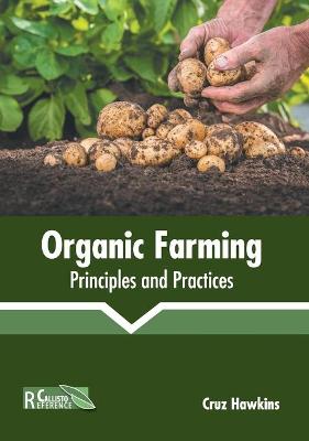 Cover of Organic Farming: Principles and Practices