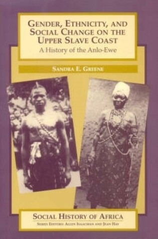 Cover of Gender, Ethnicity and Social Change on the Upper Slave Coast