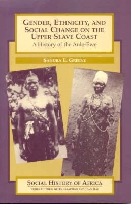 Book cover for Gender, Ethnicity and Social Change on the Upper Slave Coast