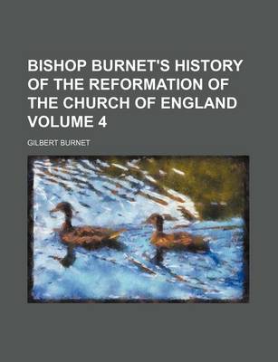 Book cover for Bishop Burnet's History of the Reformation of the Church of England Volume 4