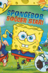 Book cover for Spongebob, Soccer Star!