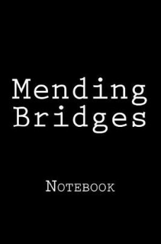 Cover of Mending Bridges