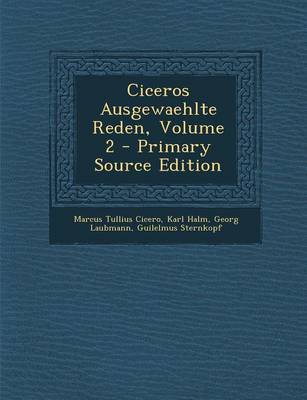 Book cover for Ciceros Ausgewaehlte Reden, Volume 2 - Primary Source Edition