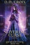 Book cover for Slivering Curse