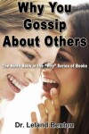 Book cover for Why You Gossip About Others