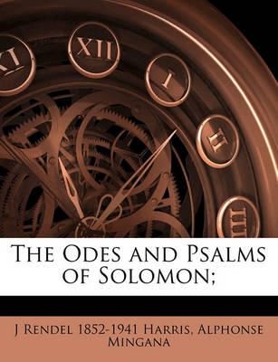 Book cover for The Odes and Psalms of Solomon; Volume 1