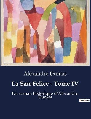 Book cover for La San-Felice - Tome IV
