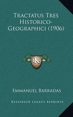 Cover of Tractatus Tres Historico-Geographici (1906)