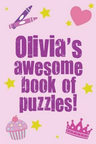 Cover of Olivia's Awesome Book Of Puzzles!