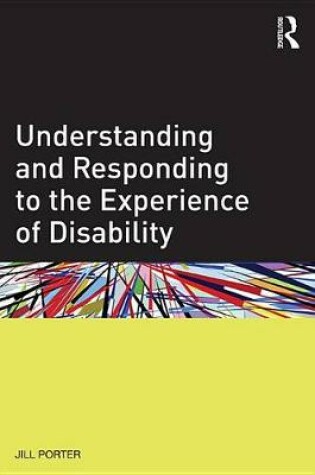 Cover of Understanding and Responding to the Experience of Disability