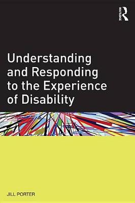 Book cover for Understanding and Responding to the Experience of Disability