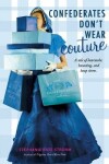 Book cover for Confederates Don't Wear Couture