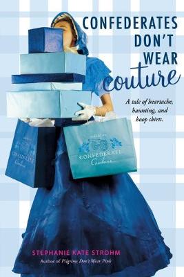 Cover of Confederates Don't Wear Couture