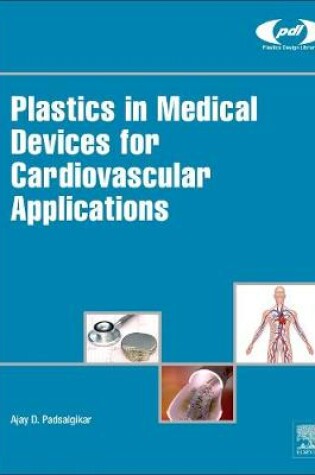 Cover of Plastics in Medical Devices for Cardiovascular Applications