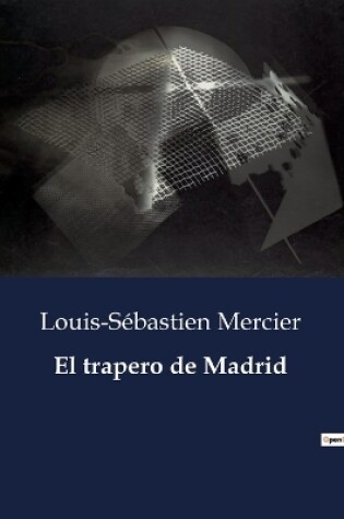 Cover of El trapero de Madrid