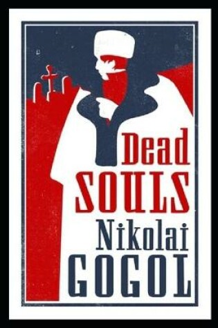 Cover of Dead Souls Annotated Regarding to Dead Behaviour
