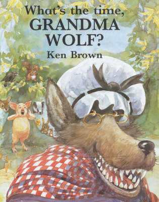 Book cover for What's the Time, Grandma Wolf?