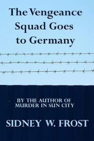 Cover of The Vengeance Squad Goes To Germany