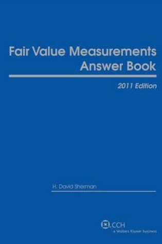 Cover of Fair Value Measurements Answer Book (2011)
