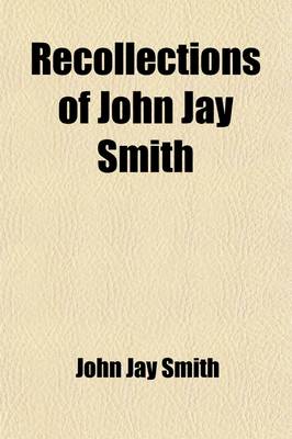 Book cover for Recollections of John Jay Smith