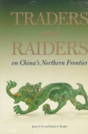 Book cover for Traders and Raiders on China's Northern Frontier