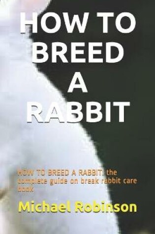 Cover of How to Breed a Rabbit