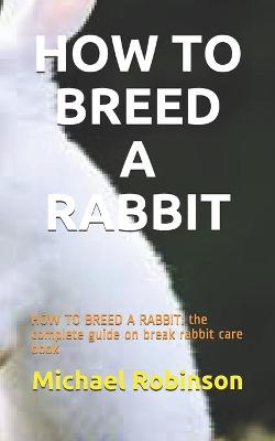 Book cover for How to Breed a Rabbit