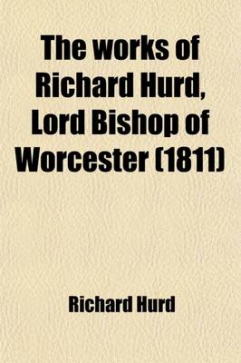 Book cover for The Works of Richard Hurd