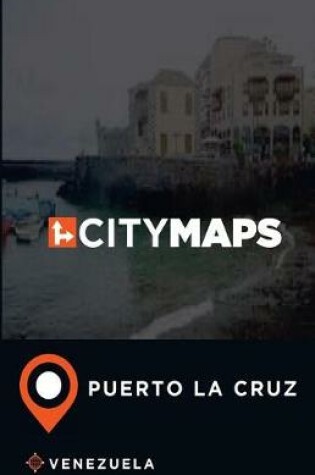 Cover of City Maps Puerto La Cruz Venezuela