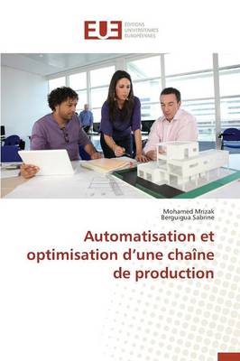 Book cover for Automatisation Et Optimisation D Une Cha ne de Production