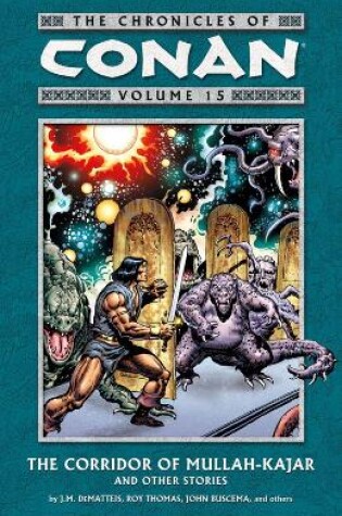 Cover of Chronicles Of Conan Volume 15: The Corridor Of Mullah-kajar And Other Stories