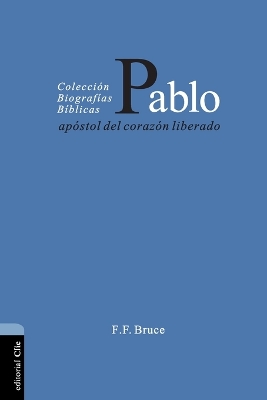 Book cover for Pablo, apóstol del corazón liberado