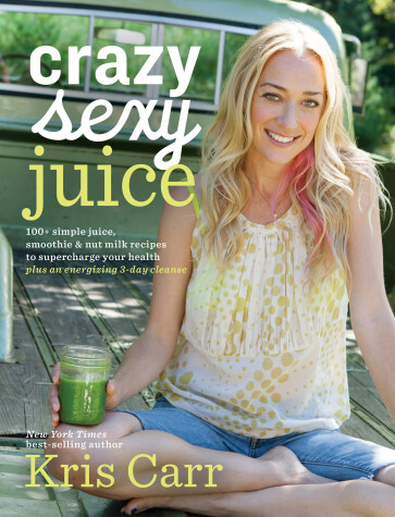 Book cover for Crazy Sexy Juice