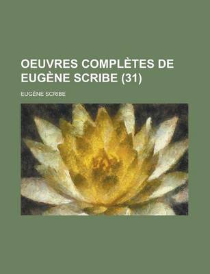 Book cover for Oeuvres Completes de Eugene Scribe (31)