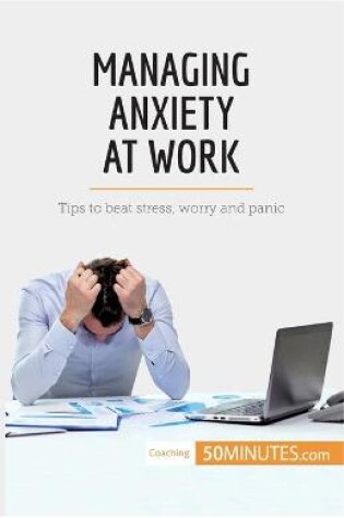 Cover of Managing Anxiety at Work