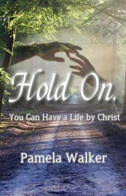 Book cover for Hold On, You Can Have a Life by Christ