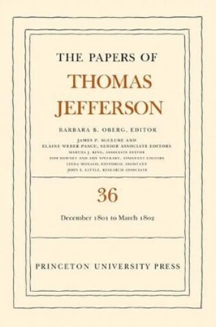 Cover of The Papers of Thomas Jefferson, Volume 36