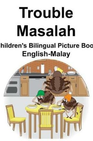 Cover of English-Malay Trouble/Masalah Children's Bilingual Picture Book