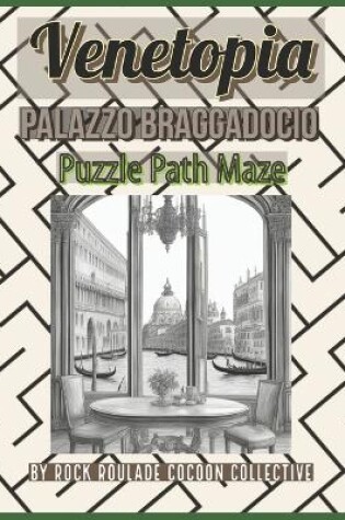 Cover of Puzzle Path Maze, Palazzo Braggadocio