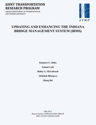 Book cover for Updating and Enhancing the Indiana Bridge Management System (IBMs)