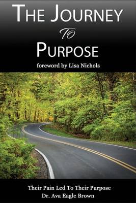 Book cover for The Journey to Purpose