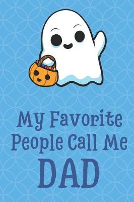Book cover for My Favorite People Call Me Dad