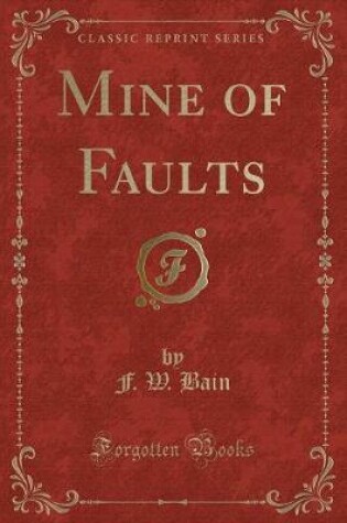 Cover of Mine of Faults (Classic Reprint)
