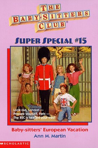 Cover of Babysitters European Vacation (Baby Sitters Club Super Special 15)