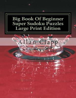 Cover of Big Book of Beginner Super Sudoku Puzzles Large Print Edition