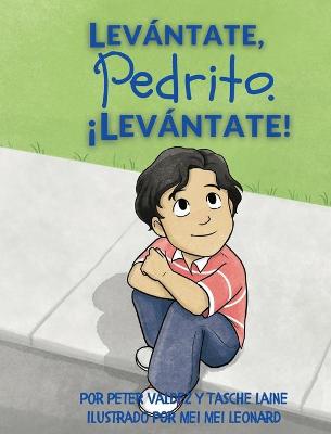 Book cover for Levántate, Pedrito. ¡Levántate!