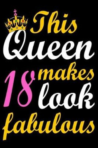 Cover of This Queen Makes 18 Look Fabulous