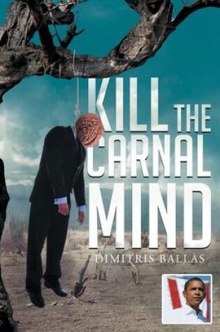 Cover of Kill the Carnal Mind