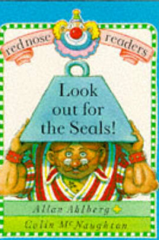 Cover of Red Nose Readers Look Out For The Seals