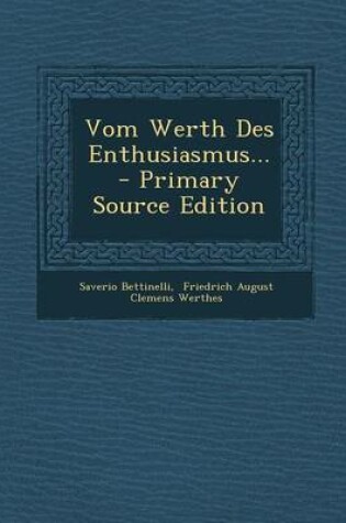 Cover of Vom Werth Des Enthusiasmus... - Primary Source Edition